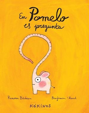 EN POMELO ES PREGUNTA | 9788494176555 | BÂDESCU, RAMONA | Llibres Parcir | Librería Parcir | Librería online de Manresa | Comprar libros en catalán y castellano online