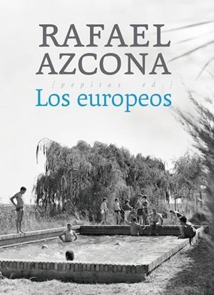 LOS EUROPEOS | 9788417386351 | AZCONA FERNÁNDEZ, RAFAEL | Llibres Parcir | Librería Parcir | Librería online de Manresa | Comprar libros en catalán y castellano online