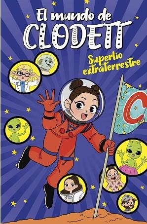 SUPERLÍO EXTRATERRESTRE (EL MUNDO DE CLODETT 6) | 9788418038761 | CLODETT, | Llibres Parcir | Llibreria Parcir | Llibreria online de Manresa | Comprar llibres en català i castellà online