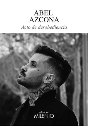 ACTO DE DESOBEDIENCIA | 9788497438643 | AZCONA, ABEL | Llibres Parcir | Llibreria Parcir | Llibreria online de Manresa | Comprar llibres en català i castellà online