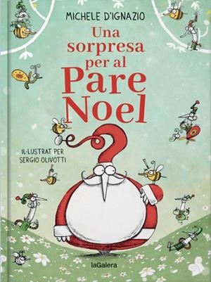 UNA SORPRESA PER AL PARE NOEL | 9788424668914 | D'IGNAZIO, MICHELE | Llibres Parcir | Librería Parcir | Librería online de Manresa | Comprar libros en catalán y castellano online