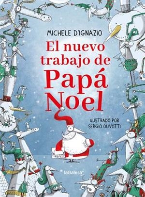EL NUEVO TRABAJO DE PAPÁ NOEL | 9788424668297 | D'IGNAZIO, MICHELE | Llibres Parcir | Librería Parcir | Librería online de Manresa | Comprar libros en catalán y castellano online