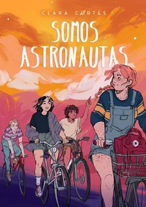 SOMOS ASTRONAUTAS | 9788424667573 | CORTÉS, CLARA | Llibres Parcir | Llibreria Parcir | Llibreria online de Manresa | Comprar llibres en català i castellà online