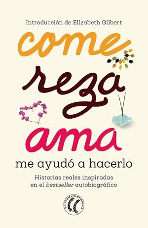 COME REZA AMA ME AYUDÓ A HACERLO | 9788494938764 | GILBERT, ELIZABETH | Llibres Parcir | Llibreria Parcir | Llibreria online de Manresa | Comprar llibres en català i castellà online