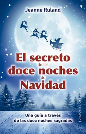 EL SECRETO DE LAS DOCE NOCHES DE NAVIDAD | 9788491116448 | RULAND, JEANNE | Llibres Parcir | Llibreria Parcir | Llibreria online de Manresa | Comprar llibres en català i castellà online