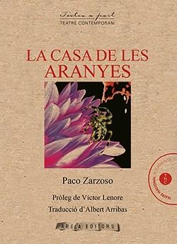 LA CASA DE LES ARANYES | 9788412107326 | ZARSOSO, PACO | Llibres Parcir | Llibreria Parcir | Llibreria online de Manresa | Comprar llibres en català i castellà online