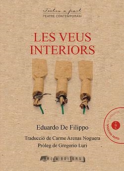 LES VEUS INTERIORS | 9788412142433 | DE FILIPPO, EDUARDO | Llibres Parcir | Llibreria Parcir | Llibreria online de Manresa | Comprar llibres en català i castellà online