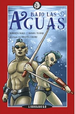 BAJO LAS AGUAS | 9788412203134 | CALERO, MIGUEL/ TEJERO, DANI/ MALO GALVE, ROBERTO | Llibres Parcir | Librería Parcir | Librería online de Manresa | Comprar libros en catalán y castellano online