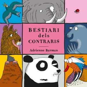 BESTIARI DELS CONTRARIS | 9788412078930 | BARMAN, ADRIANNE | Llibres Parcir | Llibreria Parcir | Llibreria online de Manresa | Comprar llibres en català i castellà online