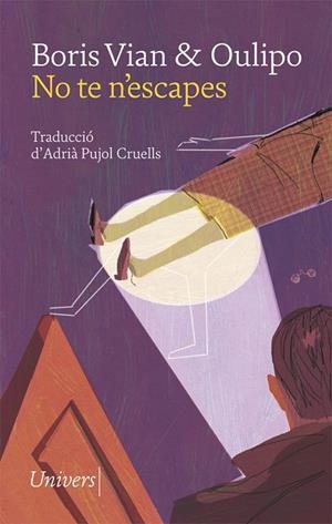 NO TE N'ESCAPES | 9788417868291 | VIAN, BORIS/OULIPO | Llibres Parcir | Llibreria Parcir | Llibreria online de Manresa | Comprar llibres en català i castellà online