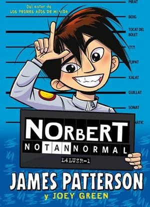 NORBERT NO TAN NORMAL | 9788424667597 | PATTERSON, JAMES/GREEN, JOEY | Llibres Parcir | Librería Parcir | Librería online de Manresa | Comprar libros en catalán y castellano online