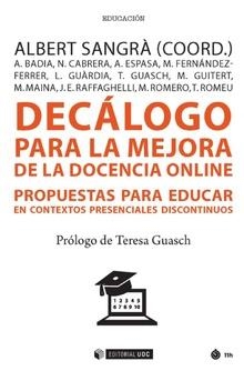 DECÁLOGO PARA LA MEJORA DE LA DOCENCIA ONLINE | 9788491807759 | BADIA GARGANTÉ, ANTONI/CABRERA LANZO, NATI/ESPASA ROCA, ANNA/FERNÁNDEZ FERRER, MAITE/GUÀRDIA ORTIZ,  | Llibres Parcir | Llibreria Parcir | Llibreria online de Manresa | Comprar llibres en català i castellà online