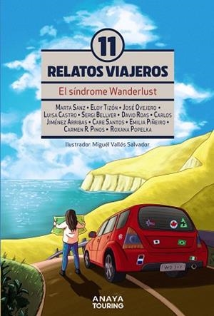EL SÍNDROME WANDERLUST. ONCE RELATOS VIAJEROS | 9788491583592 | SANZ, MARTA/TIZÓN, ELOY/OVEJERO, JOSÉ/CASTRO, LUISA/BELLVER, SERGI/ROAS, DAVID/JIMÉNEZ ARRIBAS, CARL | Llibres Parcir | Llibreria Parcir | Llibreria online de Manresa | Comprar llibres en català i castellà online