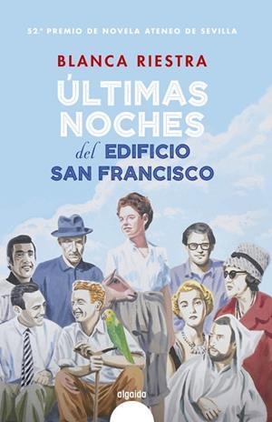 ÚLTIMAS NOCHES DEL EDIFICIO SAN FRANCISCO | 9788491893776 | RIESTRA, BLANCA | Llibres Parcir | Llibreria Parcir | Llibreria online de Manresa | Comprar llibres en català i castellà online