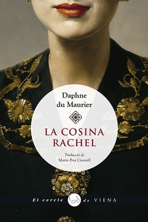 LA COSINA RACHEL | 9788417998585 | DU MAURIER, DAPHNE | Llibres Parcir | Llibreria Parcir | Llibreria online de Manresa | Comprar llibres en català i castellà online