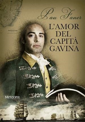 L'AMOR DEL CAPITÀ GAVINA | 9788494542831 | FANER COLL, PAU | Llibres Parcir | Llibreria Parcir | Llibreria online de Manresa | Comprar llibres en català i castellà online