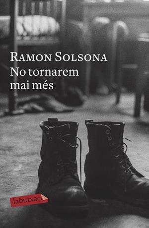 NO TORNAREM MAI MÉS | 9788417423919 | SOLSONA, RAMON | Llibres Parcir | Llibreria Parcir | Llibreria online de Manresa | Comprar llibres en català i castellà online
