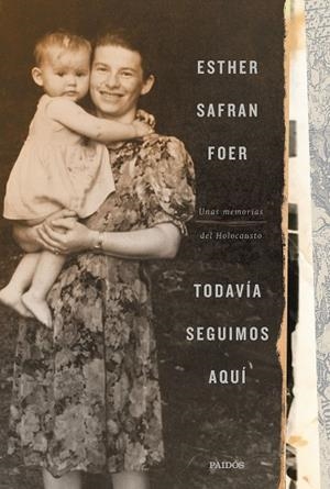 TODAVÍA SEGUIMOS AQUÍ | 9788449337222 | SAFRAN FOER, ESTHER | Llibres Parcir | Llibreria Parcir | Llibreria online de Manresa | Comprar llibres en català i castellà online