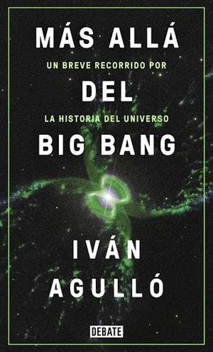 MÁS ALLÁ DEL BIG BANG | 9788417636647 | AGULLÓ, IVÁN | Llibres Parcir | Llibreria Parcir | Llibreria online de Manresa | Comprar llibres en català i castellà online