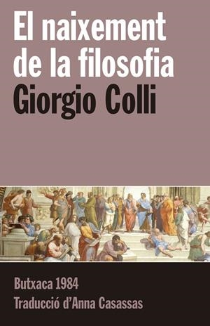 EL NAIXEMENT DE LA FILOSOFIA | 9788415091226 | COLLI, GIORGIO | Llibres Parcir | Llibreria Parcir | Llibreria online de Manresa | Comprar llibres en català i castellà online