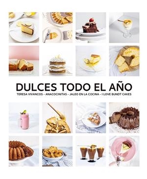 DULCES TODO EL AÑO | 9788412033427 | VIVANCOS, TERESA/MAYORA, IÑAKI/QUEVEDO, BEATRIZ/ANTEQUINO, ANA | Llibres Parcir | Librería Parcir | Librería online de Manresa | Comprar libros en catalán y castellano online