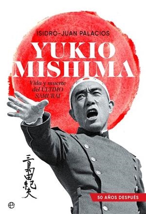 YUKIO MISHIMA | 9788491649427 | PALACIOS, ISIDRO-JUAN | Llibres Parcir | Llibreria Parcir | Llibreria online de Manresa | Comprar llibres en català i castellà online