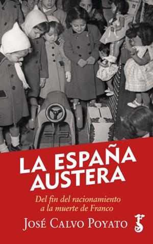 LA ESPAÑA AUSTERA | 9788417241636 | CALVO POYATO, JOSÉ | Llibres Parcir | Llibreria Parcir | Llibreria online de Manresa | Comprar llibres en català i castellà online