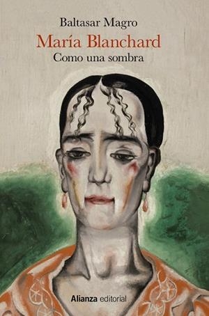 MARÍA BLANCHARD | 9788491819301 | MAGRO, BALTASAR | Llibres Parcir | Llibreria Parcir | Llibreria online de Manresa | Comprar llibres en català i castellà online