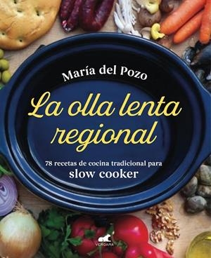 LA OLLA LENTA REGIONAL | 9788418045219 | DEL POZO, MARÍA | Llibres Parcir | Llibreria Parcir | Llibreria online de Manresa | Comprar llibres en català i castellà online