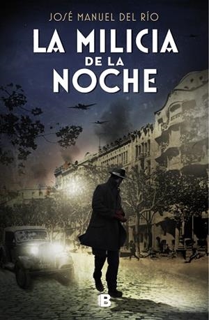 LA MILICIA DE LA NOCHE | 9788466668385 | DEL RÍO, JOSÉ MANUEL | Llibres Parcir | Llibreria Parcir | Llibreria online de Manresa | Comprar llibres en català i castellà online