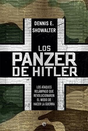 LOS PANZER DE HITLER | 9788491649380 | SHOWALTER, DENNIS E. | Llibres Parcir | Llibreria Parcir | Llibreria online de Manresa | Comprar llibres en català i castellà online