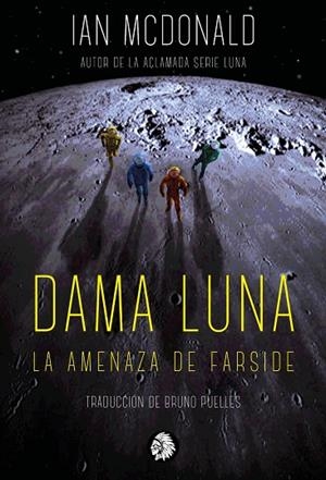DAMA LUNA | 9788412203172 | MCDONALD, IAN | Llibres Parcir | Librería Parcir | Librería online de Manresa | Comprar libros en catalán y castellano online