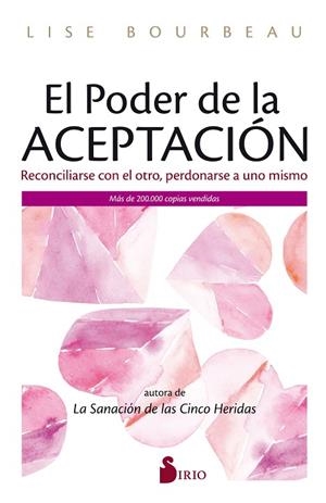 EL PODER DE LA ACEPTACIÓN | 9788418000928 | BOURBEAU, LISE | Llibres Parcir | Llibreria Parcir | Llibreria online de Manresa | Comprar llibres en català i castellà online