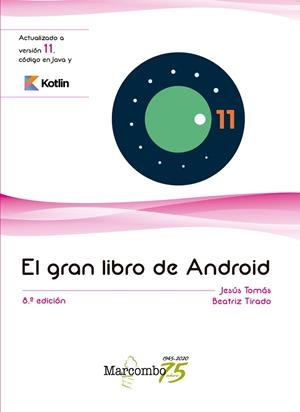 EL GRAN LIBRO DE ANDROID 8ªED. | 9788426731937 | TOMÁS GIRONÉS, JESUS/TIRADO GIL, BEATRIZ | Llibres Parcir | Llibreria Parcir | Llibreria online de Manresa | Comprar llibres en català i castellà online