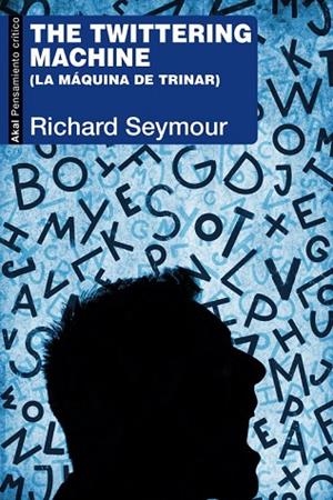 LA MAQUINA DE TUITEAR | 9788446049142 | SEYMOUR, RICHARD | Llibres Parcir | Llibreria Parcir | Llibreria online de Manresa | Comprar llibres en català i castellà online