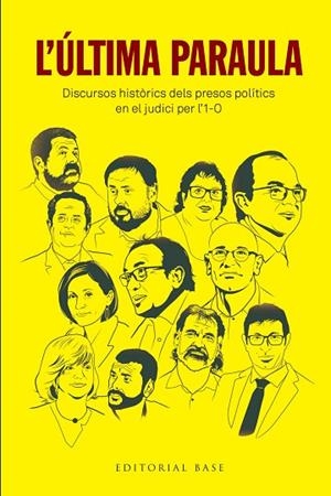 L'ÚLTIMA PARAULA. DISCURSOS HISTÒRICS DELS PRESOS POLÍTICS EN EL JUDICI PER L'1- | 9788417759384 | JUNQUERAS I VIES, ORIOL/ROMEVA I RUEDA, RAÜL/FORN I CHIARIELLO, JOAQUIM/TURULL I NEGRE, JORDI/RULL I | Llibres Parcir | Llibreria Parcir | Llibreria online de Manresa | Comprar llibres en català i castellà online