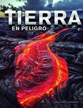 TIERRA EN PELIGRO | 9788466239783 | MARTUL HERNÁNDEZ, CARMEN/EQUIPO EDITORIAL | Llibres Parcir | Librería Parcir | Librería online de Manresa | Comprar libros en catalán y castellano online