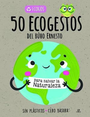 50 ECOGESTOS DEL BÚHO ERNESTO | 9788466239882 | EQUIPO EDITORIAL | Llibres Parcir | Llibreria Parcir | Llibreria online de Manresa | Comprar llibres en català i castellà online