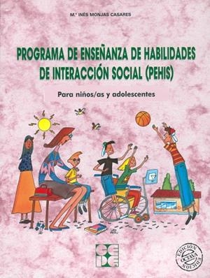 PROGRAMA DE ENSEÑANZA DE HABILIDADES DE INTERACCIÓN SOCIAL (PEHIS). PARA NIÑOS Y | 9788478692330 | MONJAS CASARES, INÉS | Llibres Parcir | Librería Parcir | Librería online de Manresa | Comprar libros en catalán y castellano online