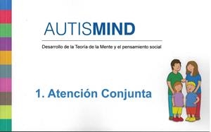 AUTISMIND 1.- ATENCION CONJUNTA | 9788494759130 | ESCOLA SIERRA, ALEX | Llibres Parcir | Librería Parcir | Librería online de Manresa | Comprar libros en catalán y castellano online