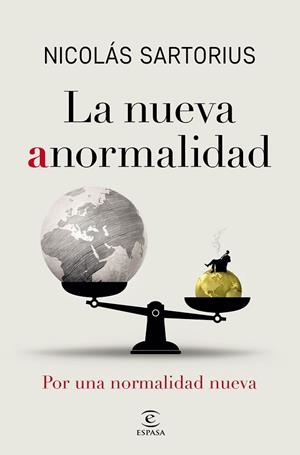 LA NUEVA ANORMALIDAD | 9788467060843 | SARTORIUS, NICOLÁS | Llibres Parcir | Llibreria Parcir | Llibreria online de Manresa | Comprar llibres en català i castellà online