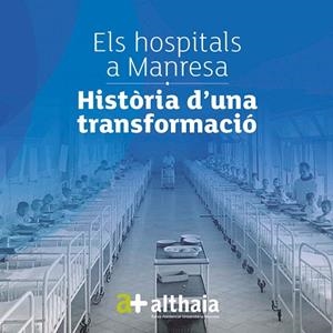ELS HOSPITALS A MANRESA  HISTÒRIA D'UNA TRANSFORMACIÓ | 9788486538903 | AUTORS DIVERSOS | Llibres Parcir | Llibreria Parcir | Llibreria online de Manresa | Comprar llibres en català i castellà online