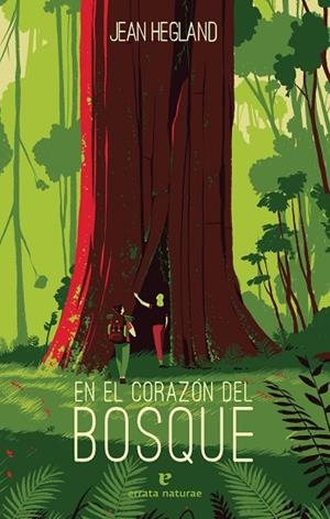 EN EL CORAZÓN DEL BOSQUE | 9788417800512 | HEGLAND, JEAN | Llibres Parcir | Llibreria Parcir | Llibreria online de Manresa | Comprar llibres en català i castellà online
