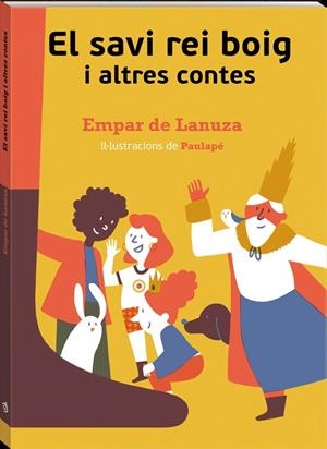 EL SAVI REI BOIG I ALTRES CONTES | 9788417497835 | LANUZA, EMPAR DE | Llibres Parcir | Librería Parcir | Librería online de Manresa | Comprar libros en catalán y castellano online