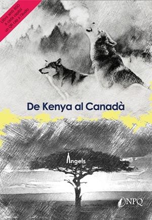 DE KENYA AL CANADÀ | 9788418496073 | MEDRANO GARCÍA, ÀNGELS | Llibres Parcir | Librería Parcir | Librería online de Manresa | Comprar libros en catalán y castellano online