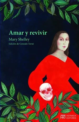 AMAR Y REVIVIR | 9788412123586 | SHELLEY, MARY | Llibres Parcir | Llibreria Parcir | Llibreria online de Manresa | Comprar llibres en català i castellà online