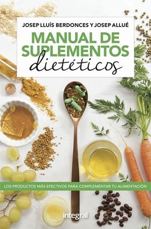 MANUAL DE SUPLEMENTOS DIETÉTICOS | 9788491181736 | BERDONCES JOSEP LLUÍS / ALLUÉ JOSEP | Llibres Parcir | Llibreria Parcir | Llibreria online de Manresa | Comprar llibres en català i castellà online