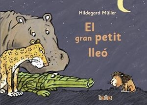 EL GRAN PETIT LLEÓ | 9788417383794 | MÜLLER, HILDEGARD | Llibres Parcir | Llibreria Parcir | Llibreria online de Manresa | Comprar llibres en català i castellà online
