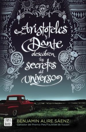 ARISTÓTELES Y DANTE DESCUBREN LOS SECRETOS DEL UNIVERSO | 9788408209829 | ALIRE SAENZ, BENJAMIN | Llibres Parcir | Llibreria Parcir | Llibreria online de Manresa | Comprar llibres en català i castellà online