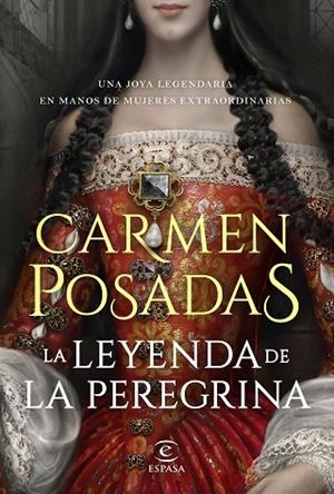 LA LEYENDA DE LA PEREGRINA | 9788467060270 | POSADAS, CARMEN | Llibres Parcir | Llibreria Parcir | Llibreria online de Manresa | Comprar llibres en català i castellà online